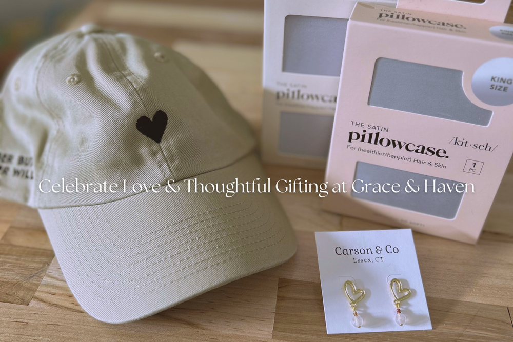 Celebrate Love & Thoughtful Gifting at Grace & Haven