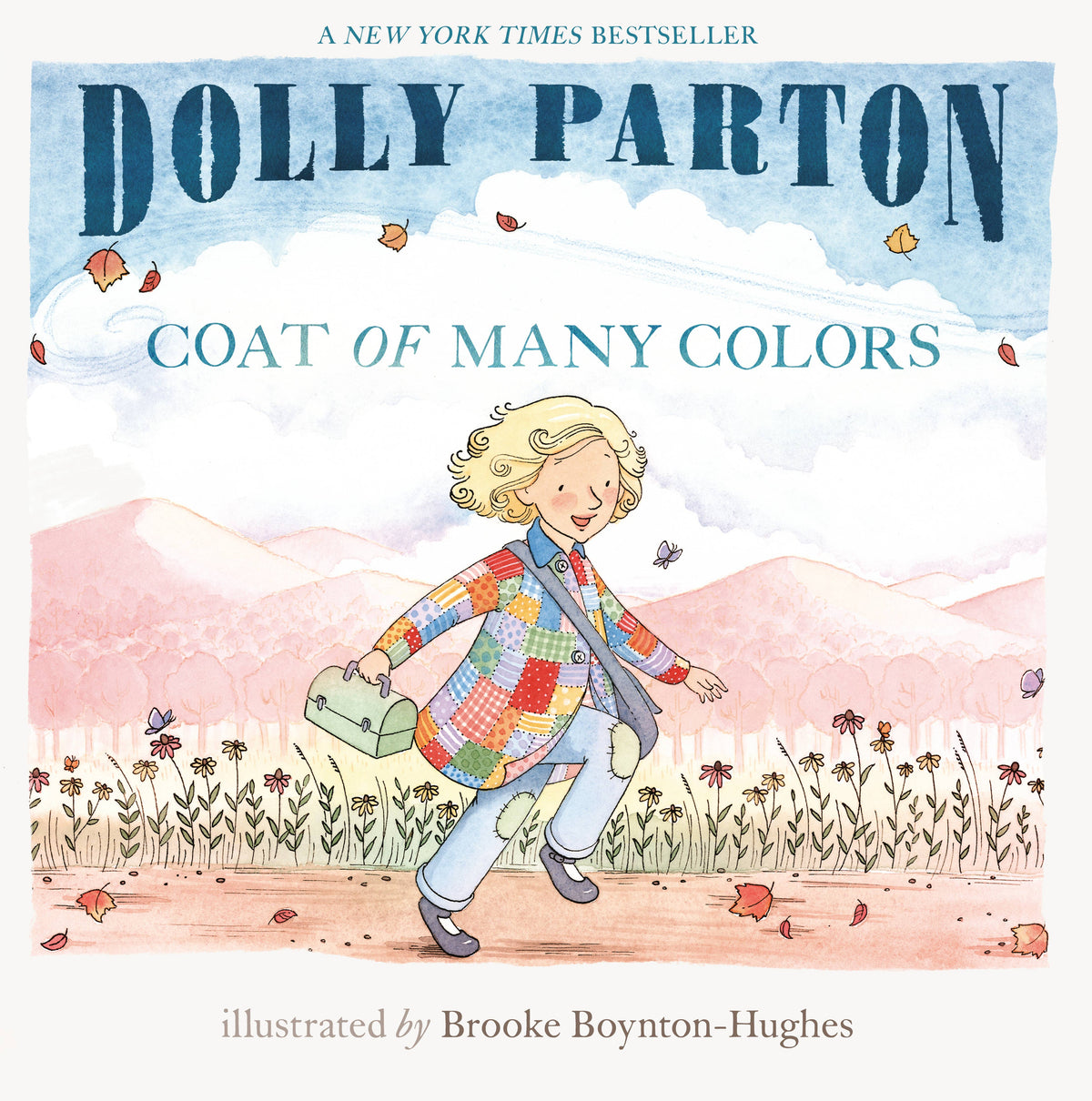 Cover of Dolly Parton's Coat of Many Colors, illustrated by Brooke Boynton-Hughes.