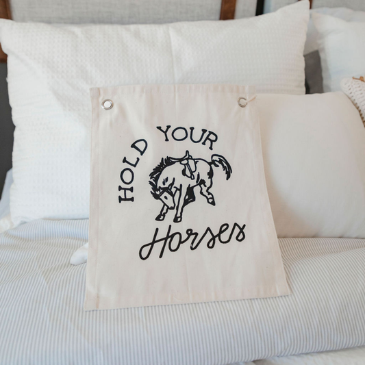 Hold Your Horses Banner - Grace & Haven