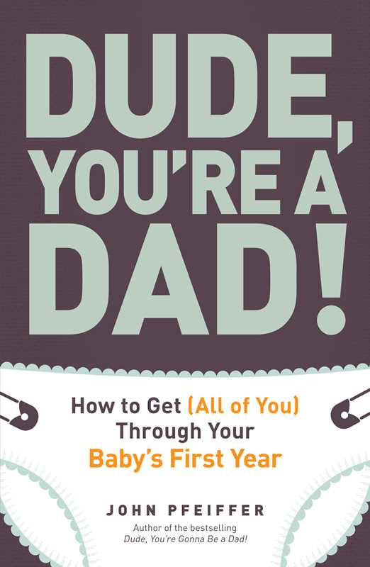 Flat lay of Dude, You're a Dad! by John Pfeiffer