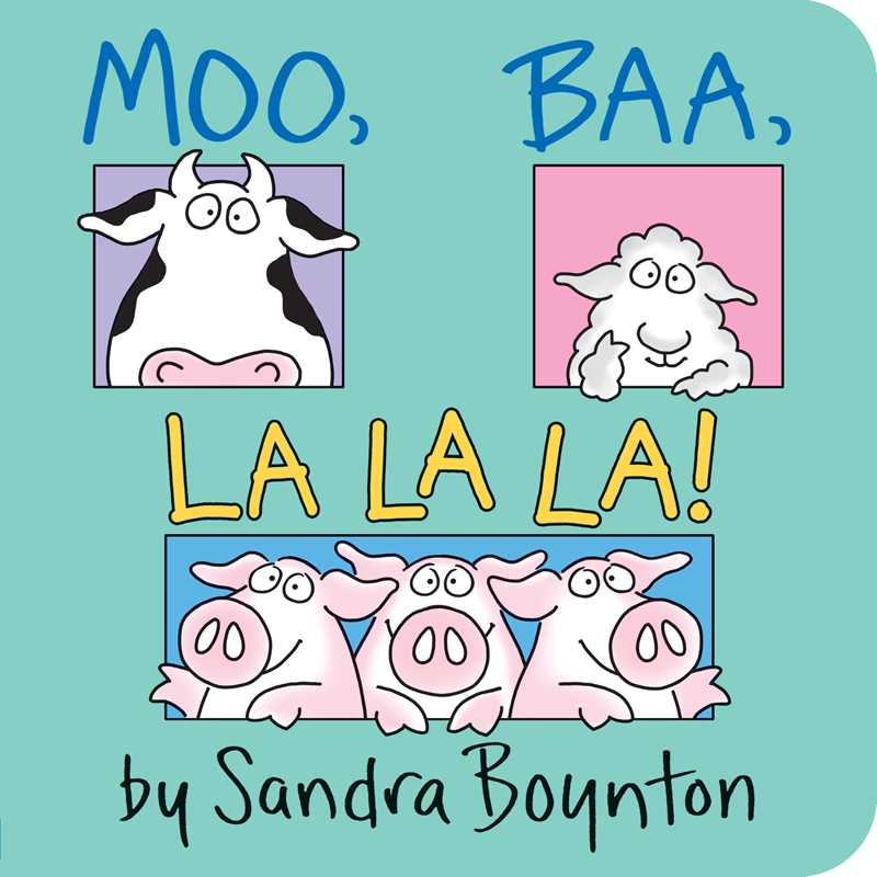 Flat lay of Moo, Baa, La La La! by Sandra Boynton