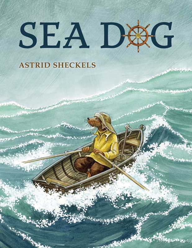 Flat lay of Sea Dog by Astrid Sheckels children’s book cover