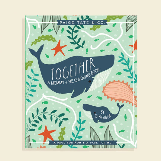 Together: A Mommy + Me Coloring Book - Grace & Haven