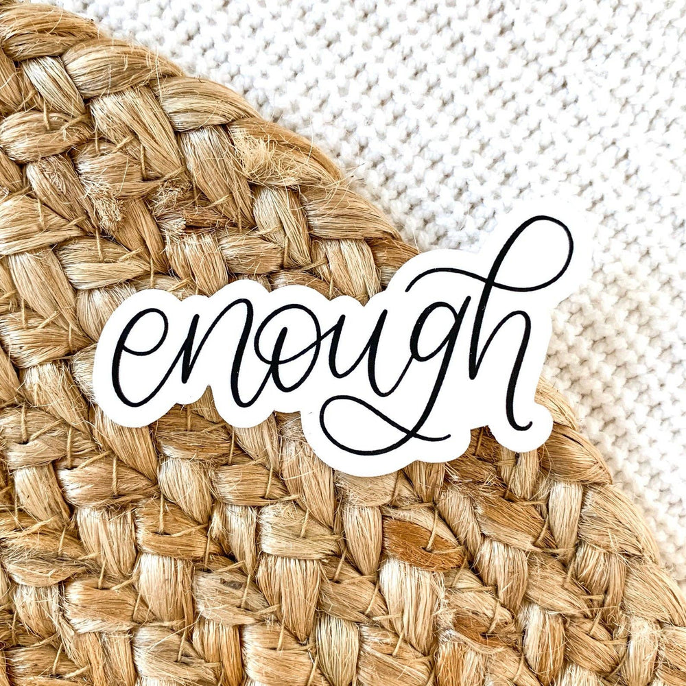 Enough Sticker - Grace & Haven